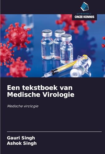Een tekstboek van Medische Virologie: Medische virologie von Uitgeverij Onze Kennis