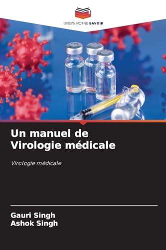 Un manuel de Virologie médicale: Virologie médicale von Editions Notre Savoir
