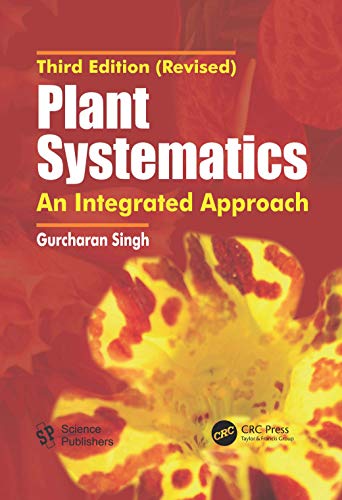 Plant Systematics: An Integrated Approach, Third Edition