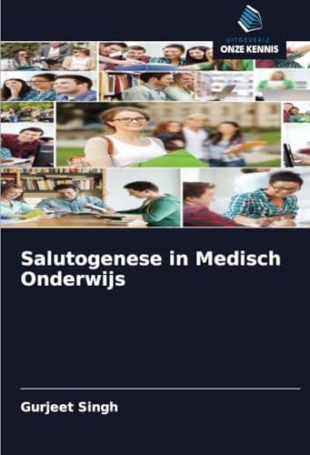 Salutogenese in Medisch Onderwijs von Uitgeverij Onze Kennis