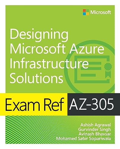 Exam Ref AZ-305 Designing Microsoft Azure Infrastructure Solutions von Microsoft Press