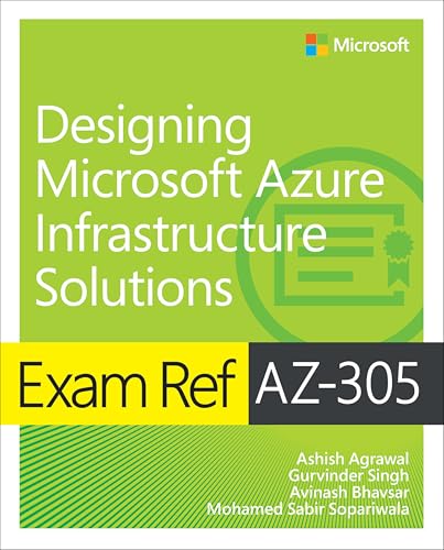 Exam Ref AZ-305 Designing Microsoft Azure Infrastructure Solutions von Microsoft Press