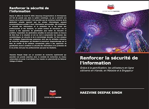 Renforcer la sécurité de l'information: Grâce à la gamification, les utilisateurs en ligne oblivents en Irlande, en Malaisie et à Singapour
