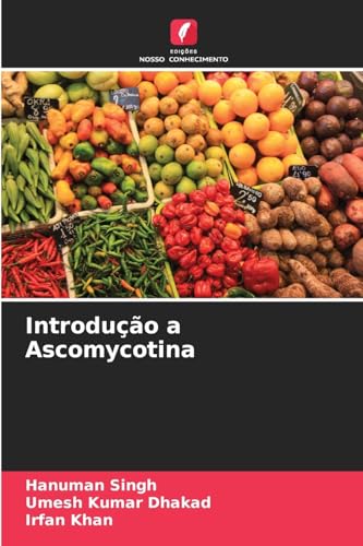 Introdução a Ascomycotina von Edições Nosso Conhecimento