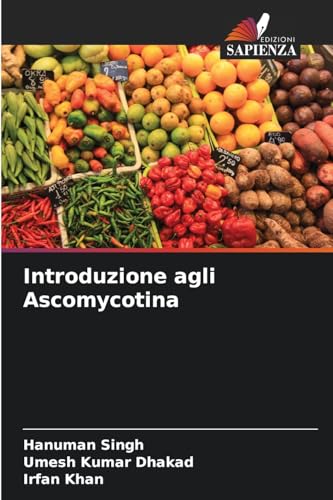 Introduzione agli Ascomycotina von Edizioni Sapienza