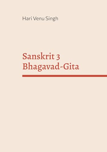 Sanskrit 3 Bhagavad-Gita (Sanskrit 1-5) von BoD – Books on Demand