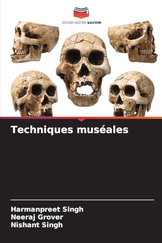 Techniques muséales: DE von Editions Notre Savoir