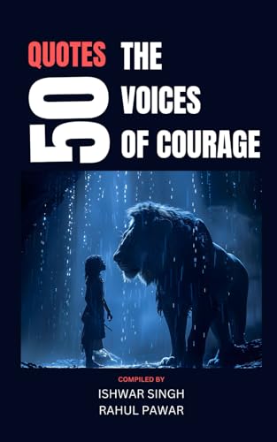 50 Quotes on the Voices of Courage