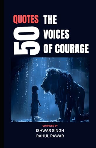 50 Quotes on the Voices of Courage
