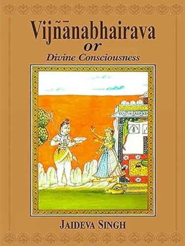 Vijnanabhairava or Divine consciousness