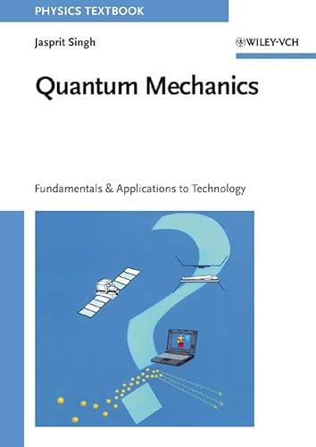 Quantum Mechanics: Fundamentals and Applications to Technology von Wiley VCH