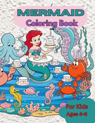 MERMAID Coloring Book: Adorable Mermaid Adventures Coloring Book For Kids Ages 4-8