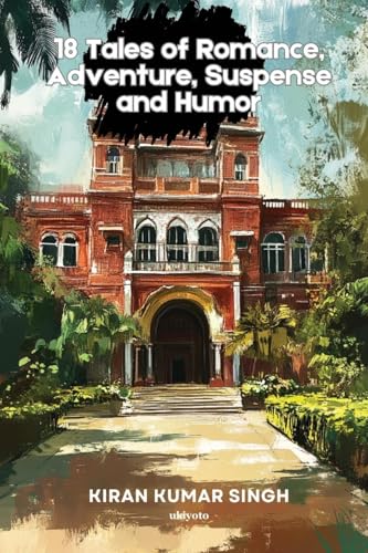 18 Tales of Romance, Adventure, Suspense and Humor Chinese Version von Ukiyoto Publishing
