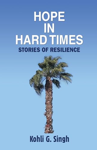 Hope in Hard Times: Stories of Resilience von Creative Crows Publishers