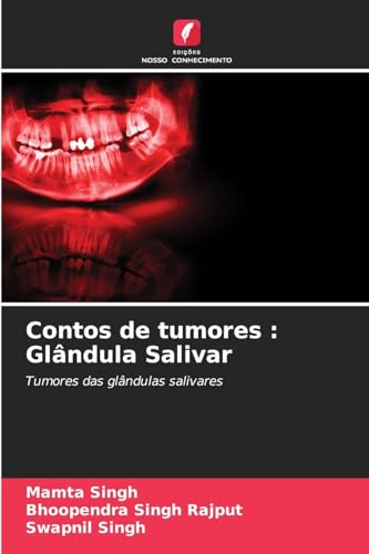 Contos de tumores : Glândula Salivar: Tumores das glândulas salivares