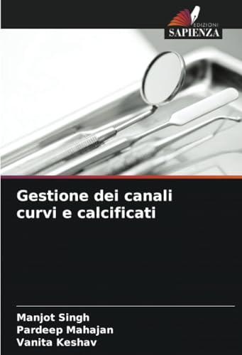 Gestione dei canali curvi e calcificati von Edizioni Sapienza