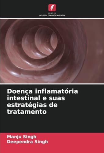 Doença inflamatória intestinal e suas estratégias de tratamento von Edições Nosso Conhecimento