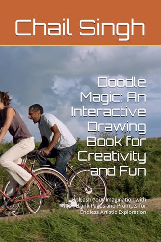 Doodle Magic: An Interactive Drawing Book for Creativity and Fun: Unleash Your Imagination with 100+ Blank Pages and Prompts for Endless Artistic Exploration von Independently published