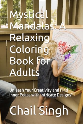 Mystical Mandalas: A Relaxing Coloring Book for Adults: Unleash Your Creativity and Find Inner Peace with Intricate Designs" von Independently published
