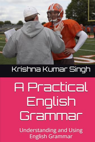 A Practical English Grammar: Understanding and Using English Grammar von Independently published