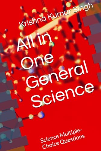 All in One General Science: Science Multiple-Choice Questions von Independently published
