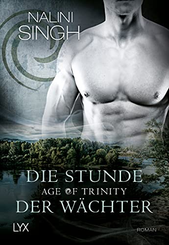 Age of Trinity - Die Stunde der Wächter (Psy Changeling, Band 20)