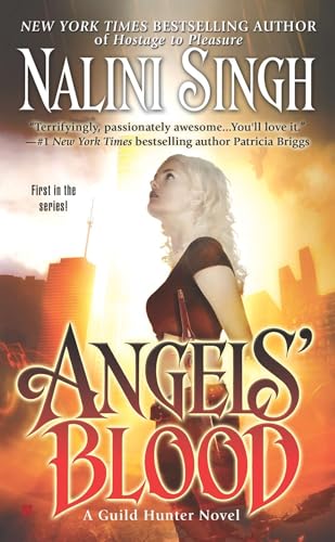 Angels' Blood: A Guild Hunter Novel