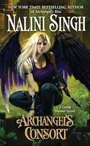 Archangel's Consort: A Guild Hunter Novel