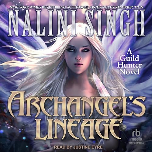 Archangel's Lineage (Guild Hunter) Archangel's Lineage (Guild Hunter)