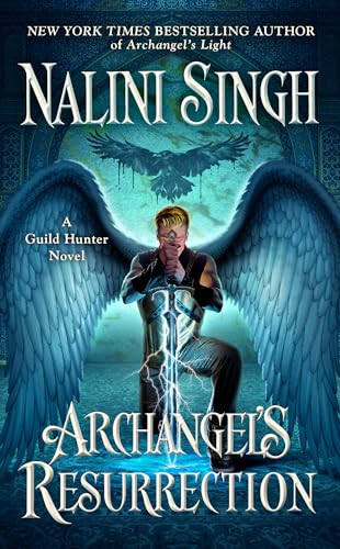 Archangel's Resurrection (A Guild Hunter Novel, Band 15)