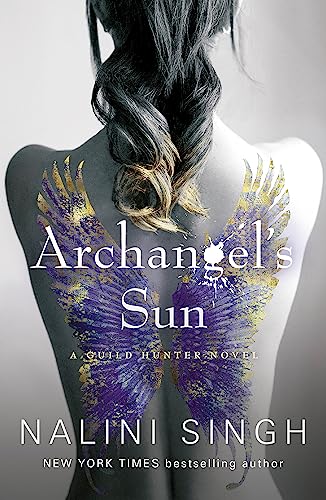 Archangel's Sun: Guild Hunter Book 13 (The Guild Hunter Series)