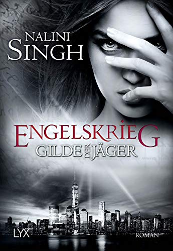 Gilde der Jäger - Engelskrieg: Roman (Elena-Deveraux-Serie, Band 12)