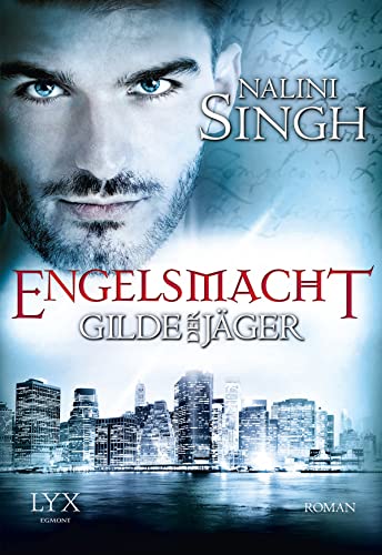 Gilde der Jäger - Engelsmacht (Elena-Deveraux-Serie, Band 8)