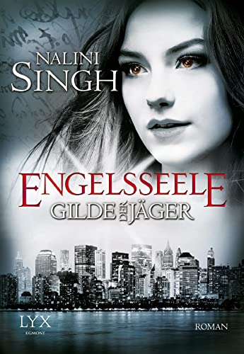 Gilde der Jäger - Engelsseele: Roman (Elena-Deveraux-Serie, Band 7)