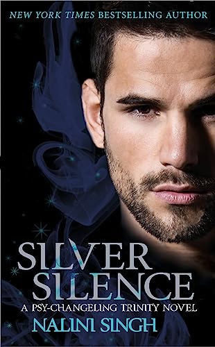 Silver Silence: A passionate and addictive shifter romance (The Psy-Changeling Trinity Series)