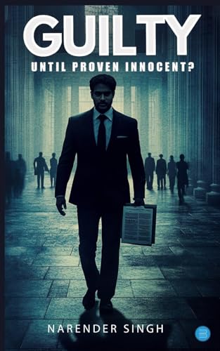 Guilty Until Proven Innocent? von Bluerose Publishers