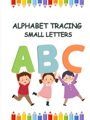 Alphabet Tracing Small Letters von Independently published