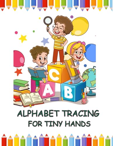 Alphabet Tracing for Tiny Hands von Independently published