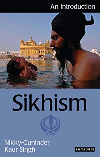 Sikhism: An Introduction (I.B.Tauris Introductions to Religion) von I. B. Tauris & Company