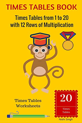 TIMES TABLES BOOK: Times Tables from 1 to 20 with 12 Rows of Multiplication: Times Tables Worksheets von CREATESPACE