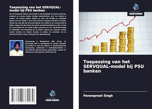 Toepassing van het SERVQUAL-model bij PSU banken von Uitgeverij Onze Kennis