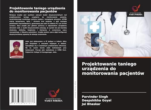 Projektowanie taniego urz¿dzenia do monitorowania pacjentów: DE von VDM Verlag