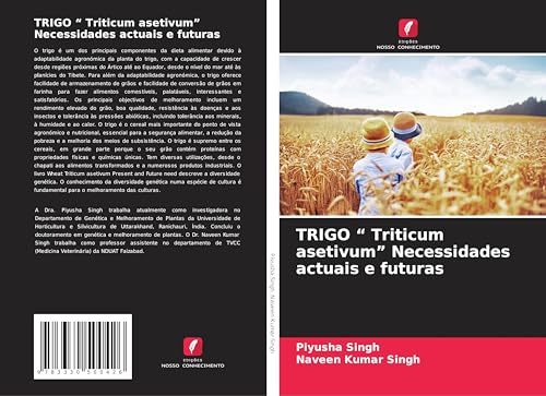 TRIGO " Triticum asetivum" Necessidades actuais e futuras von Edições Nosso Conhecimento
