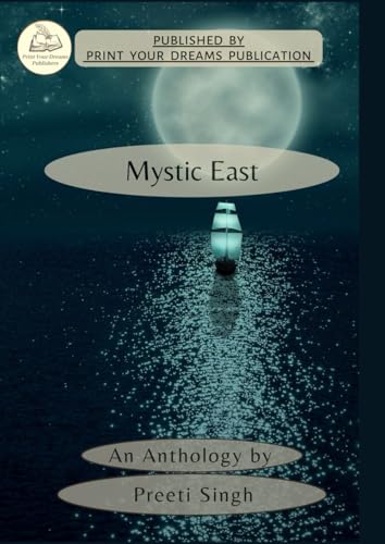 Mystic East Mystic East von Print Your Dreams Publication