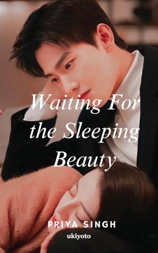 Waiting For the Sleeping Beauty von Ukiyoto Publishing