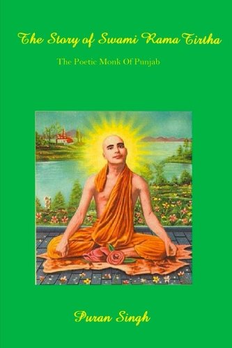 The Story of Swami Rama: The Poet Monk of the Punjab