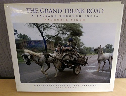 The Grand Trunk Road: A Passage Through India