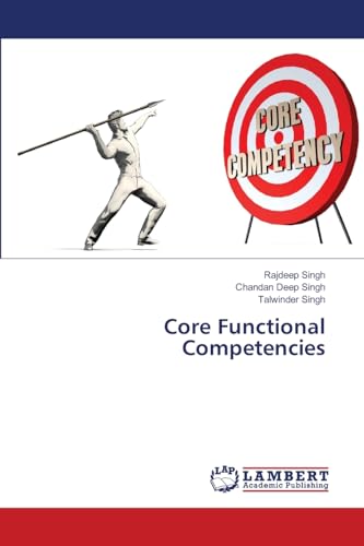 Core Functional Competencies von LAP LAMBERT Academic Publishing