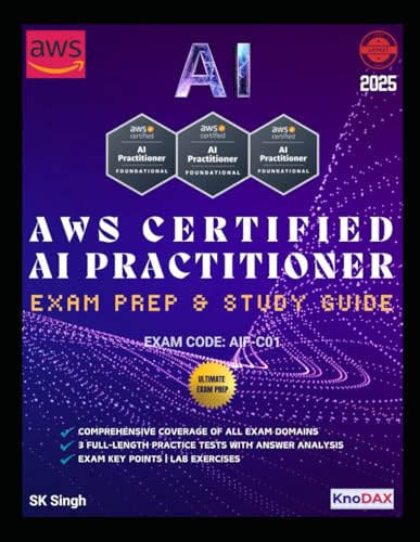 AWS Certified AI Practitioner Exam Prep and Study Guide AWS Certified AI Practitioner Exam Prep and Study Guide von Independently published