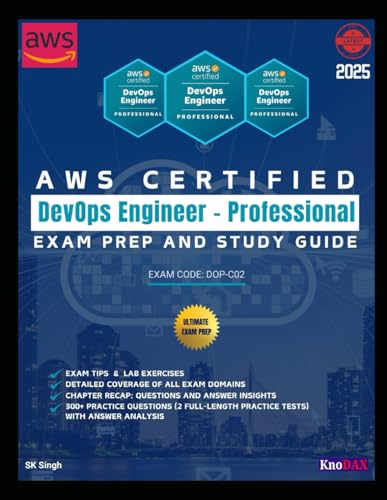 AWS Certified DevOps Engineer – Professional Exam Prep and Study Guide AWS Certified DevOps Engineer – Professional Exam Prep and Study Guide von Independently published